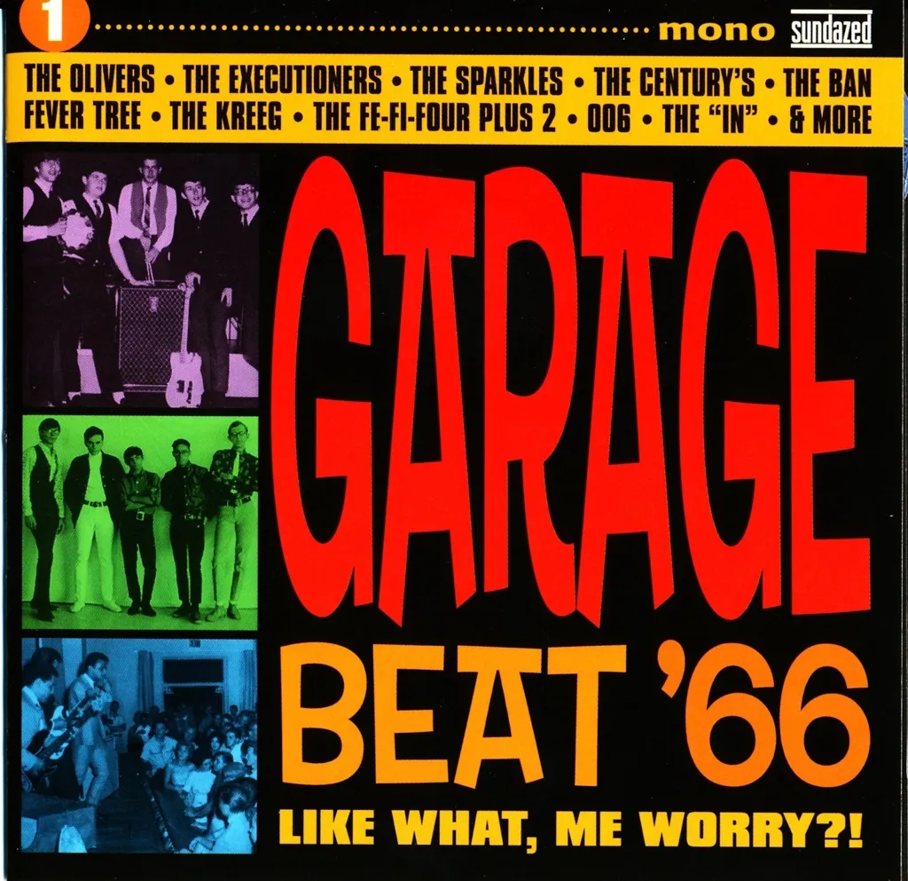 Album artwork for Garage Beat '66 Vol. 1 - Like What, Me Worry by Various Artists