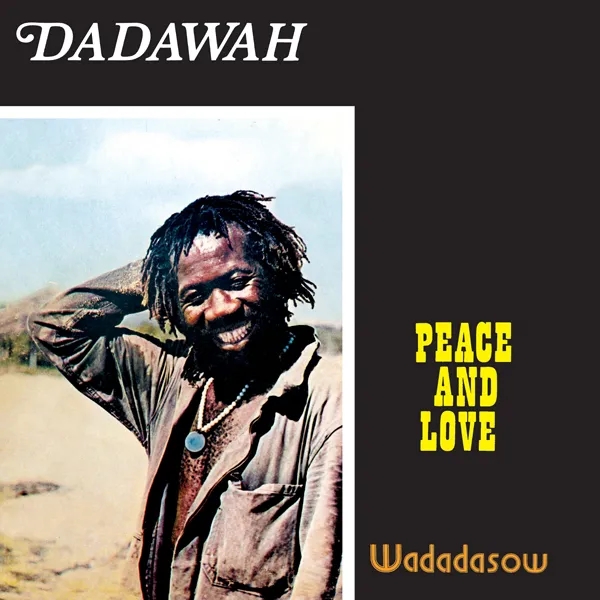 Album artwork for Peace And Love / Wadadasow by Dadawah