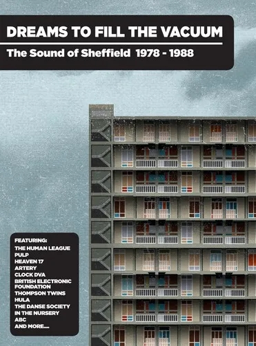 Album artwork for Dreams To Fill The Vacuum: Sound Of Sheffield 1978-1988 by Various Artists