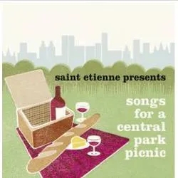 Album artwork for Saint Etienne Presents Songs For A Central Park Picnic by Various