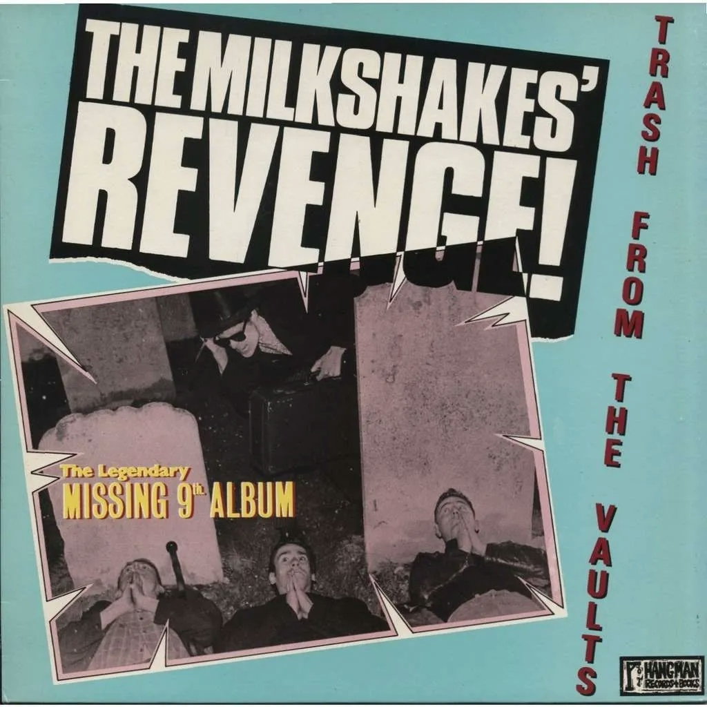 Album artwork for Revenge: Trash From The Vaults by The Milkshakes