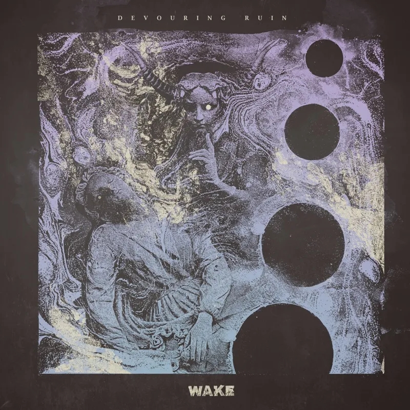 Album artwork for Devouring Ruin by Wake