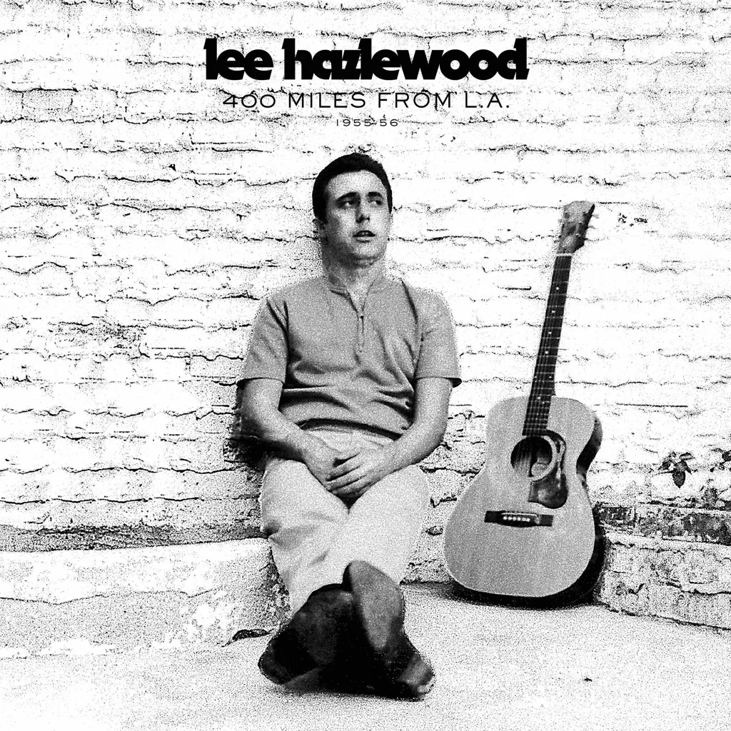 Album artwork for 400 Miles From L.A. 1955-56 by Lee Hazlewood