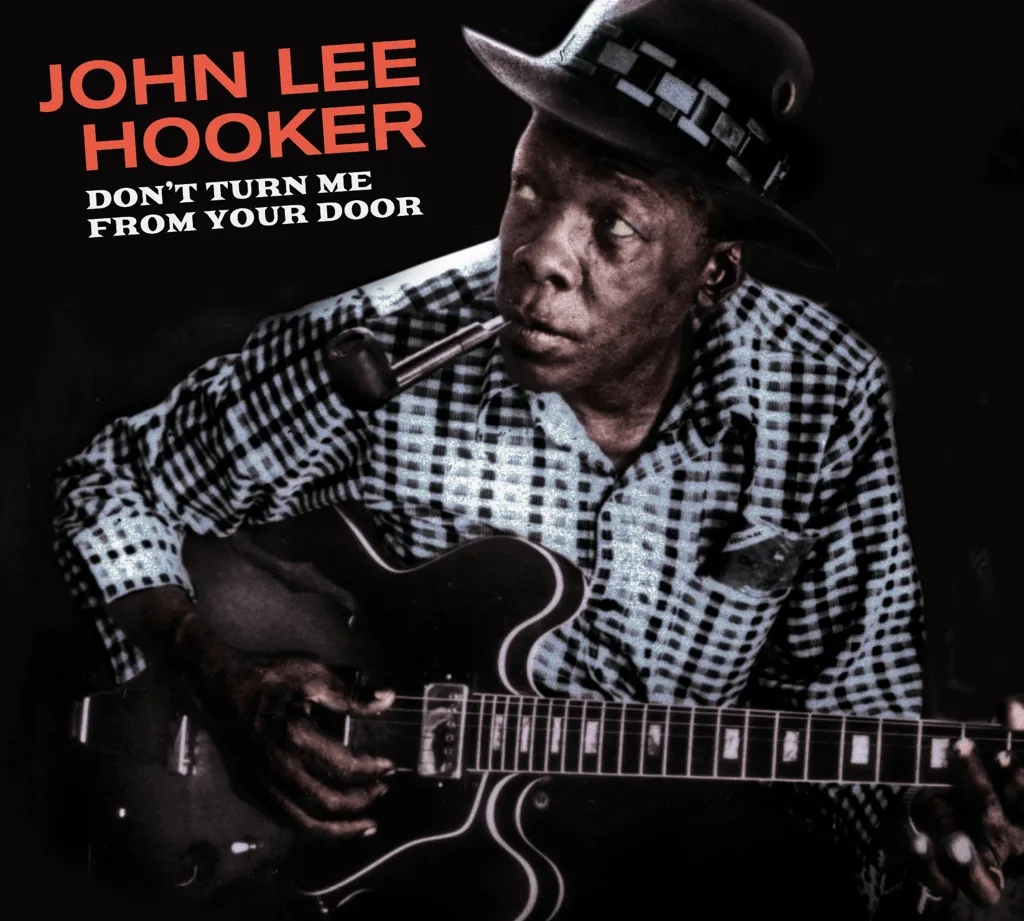 Album artwork for Don't Turn Me From Your Door + Blues Before Sunrise by John Lee Hooker