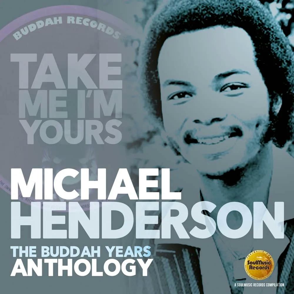 Album artwork for Take Me I’m Yours, The Buddah Years Anthology by Michael Henderson
