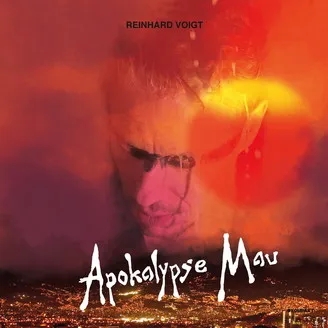 Album artwork for Apokalypse Mau by Reinhard Voigt