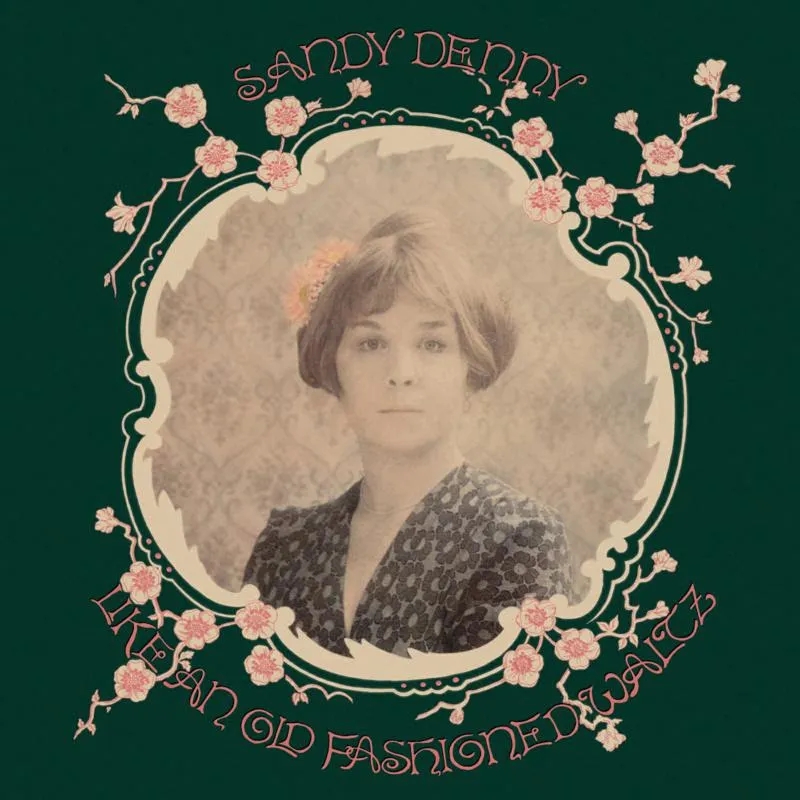 Album artwork for Like An Old Fashioned Waltz by Sandy Denny