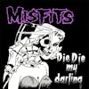 Album artwork for Die Die My Darling by Misfits