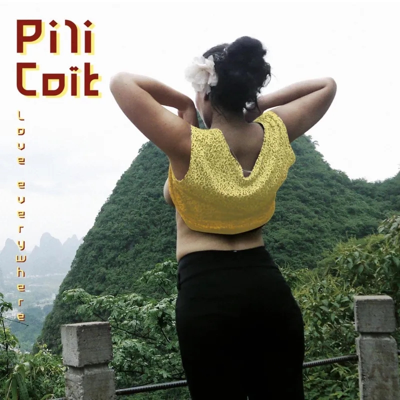 Album artwork for Love Everywhere by Pili Coit