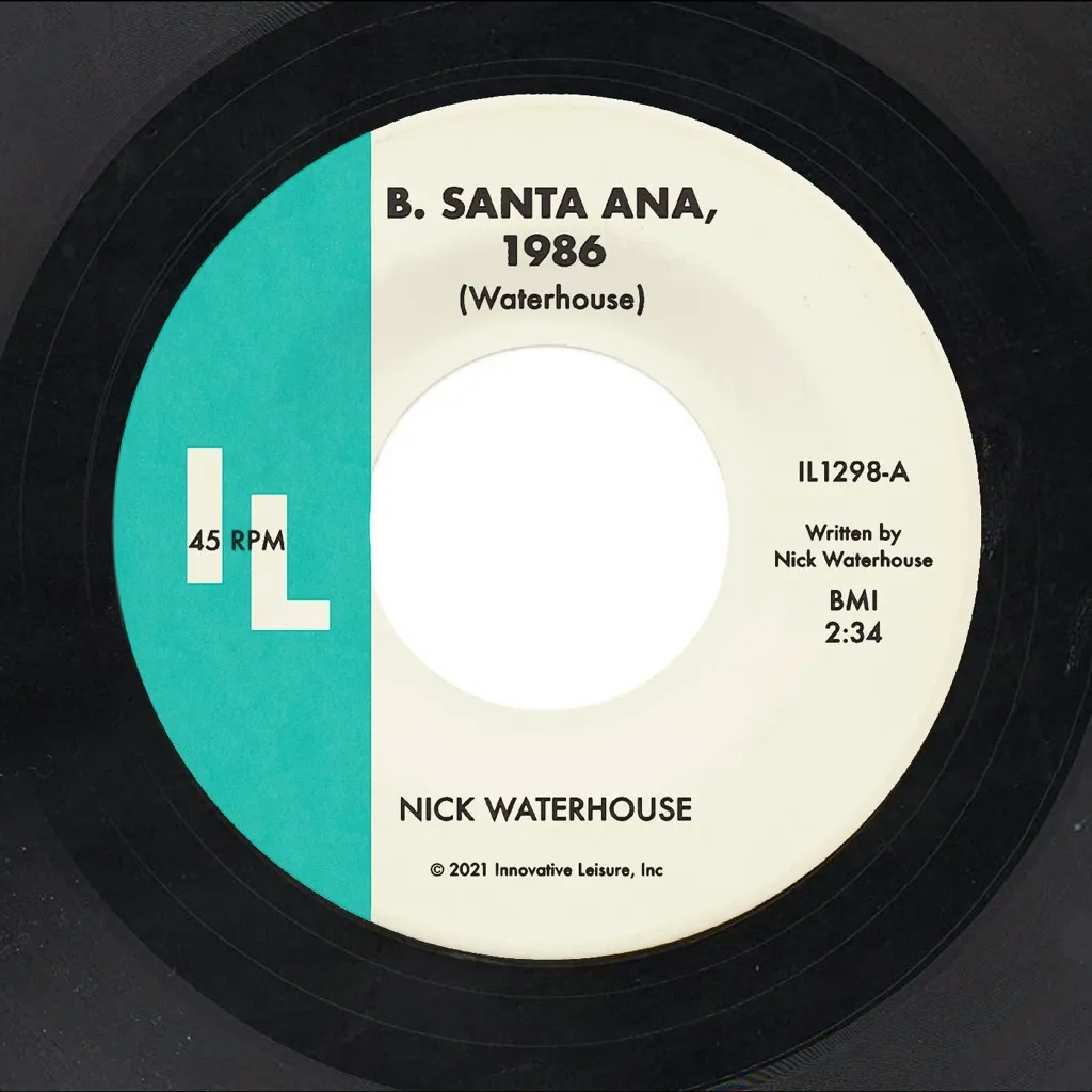 Album artwork for Album artwork for B. Santa Ana b/w Pushing Too Hard by Nick Waterhouse by B. Santa Ana b/w Pushing Too Hard - Nick Waterhouse