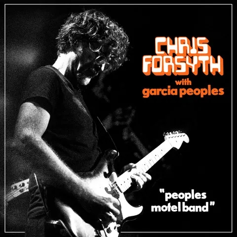 Album artwork for Peoples Motel Band by Chris Forsyth with Garcia Peoples