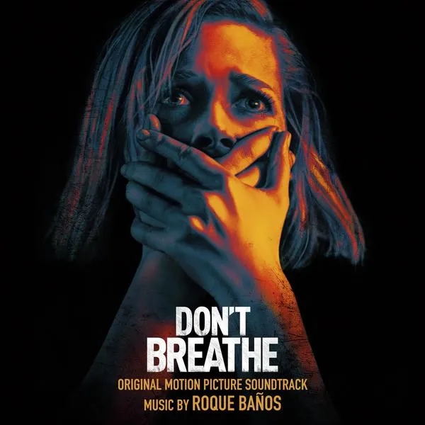 Album artwork for Don't Breathe - Original Motion Picture Soundtrack by Roque Banos