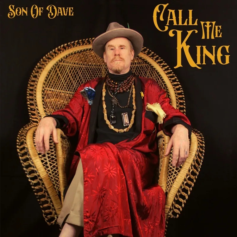 Album artwork for Call Me King by Son Of Dave