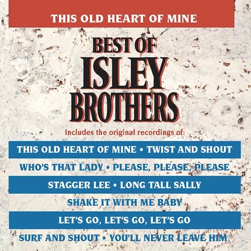 Album artwork for The Old Heart Of Mine - Best Of Isley Brothers by The Isley Brothers