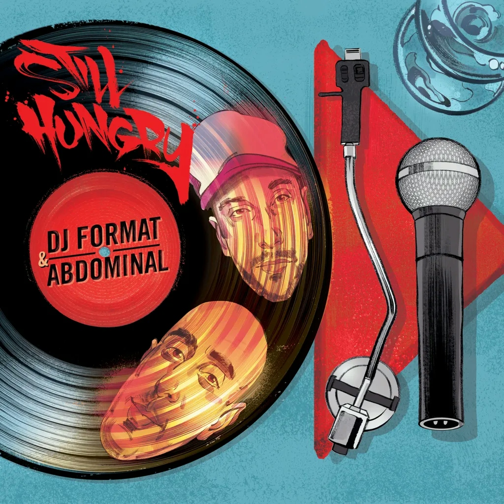 Album artwork for Still Hungry by DJ Format and Abdominal