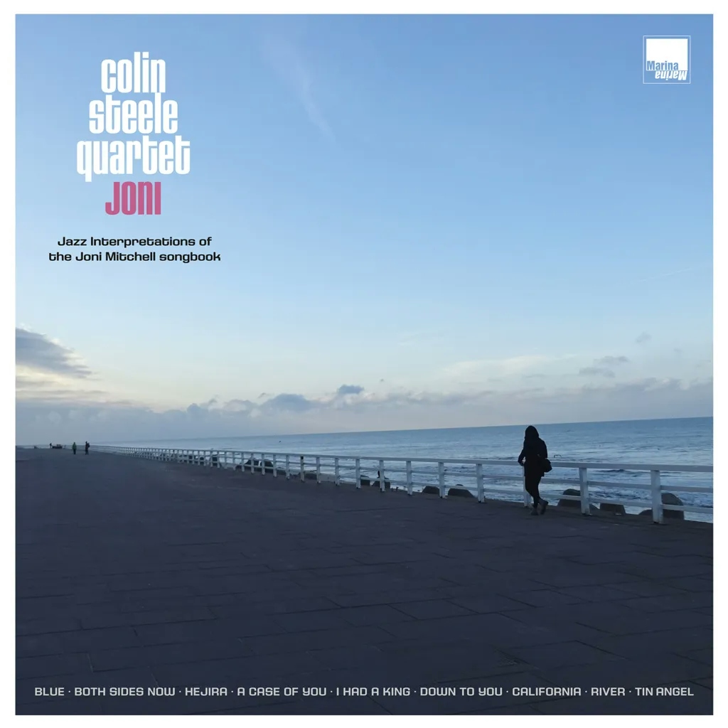 Album artwork for Joni  - Jazz Interpretations of the Joni Mitchell Songbook by Colin Steele Quartet