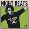 Album artwork for One Thing / Watch The Throne by Night Beats
