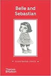 Album artwork for Belle and Sebastian: Illustrated Lyrics by Stuart Murdoch and Pamela Tait