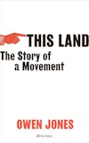Album artwork for This Land: The Story of a Movement by Owen Jones