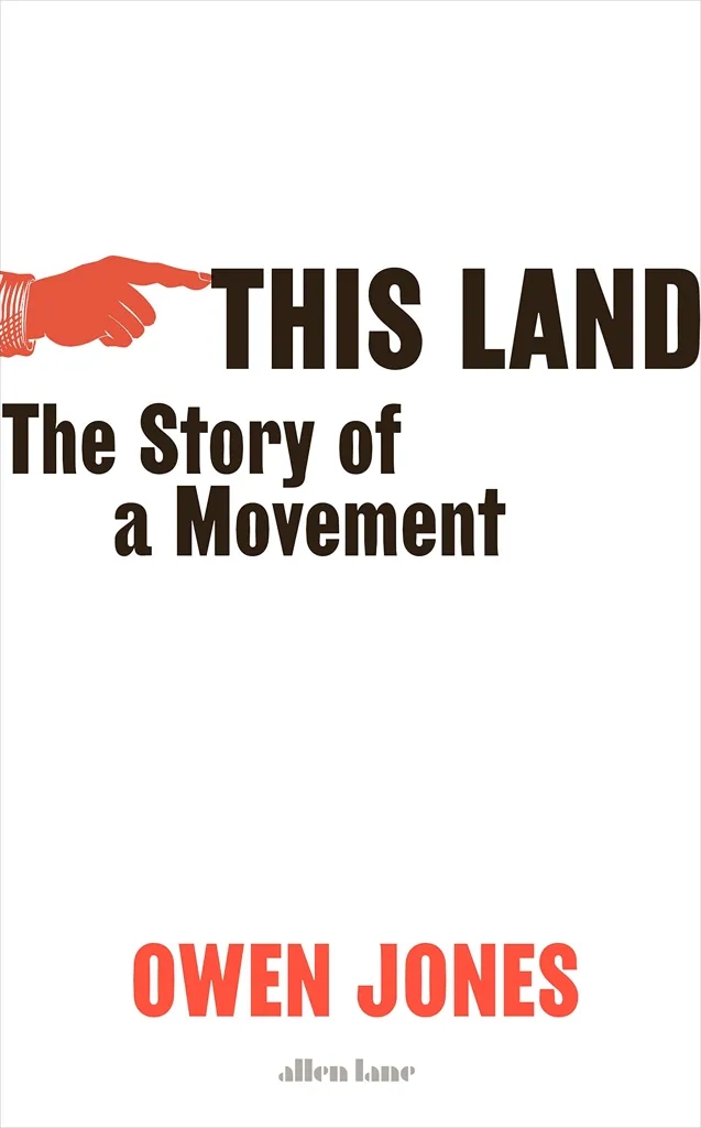 Album artwork for This Land: The Story of a Movement by Owen Jones