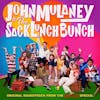 Album artwork for Original Soundtrack Recording by John Mulaney and the Sack Lunch Bunch