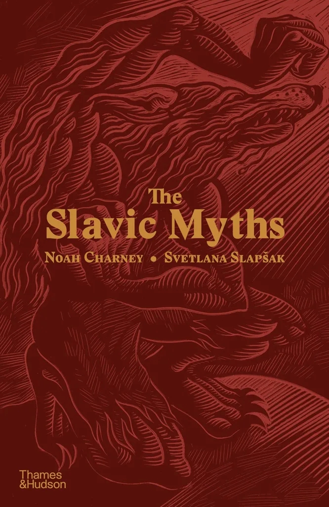 Album artwork for The Slavic Myths by Noah Charney, Svetlana Slapsak