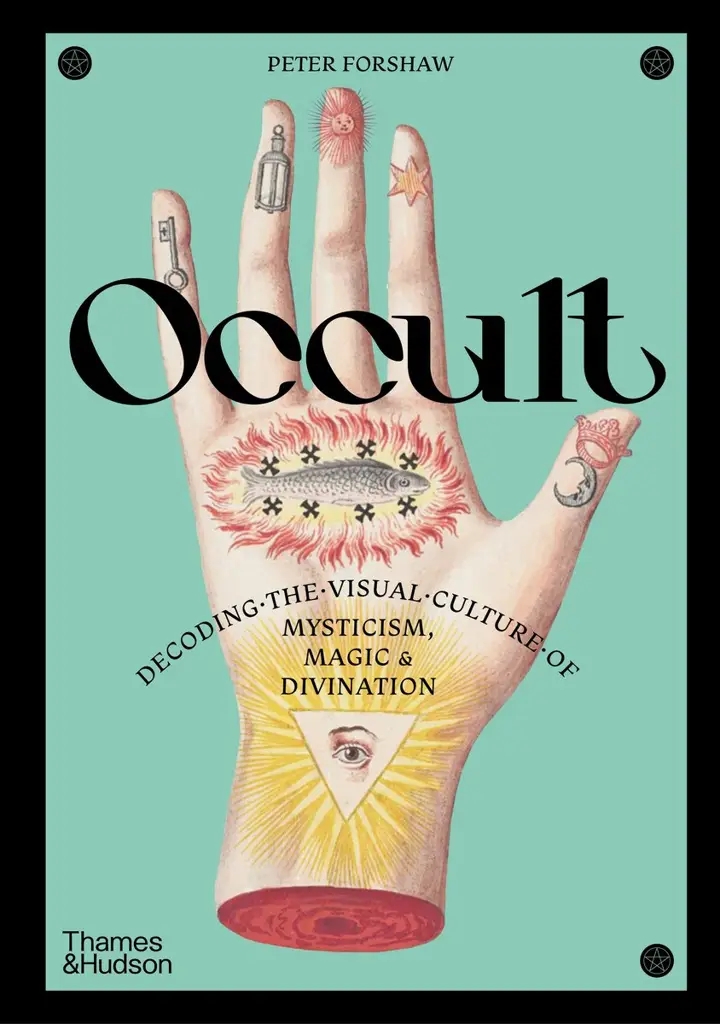Album artwork for Occult: Decoding the visual culture of mysticism, magic and divination by Peter Forshaw