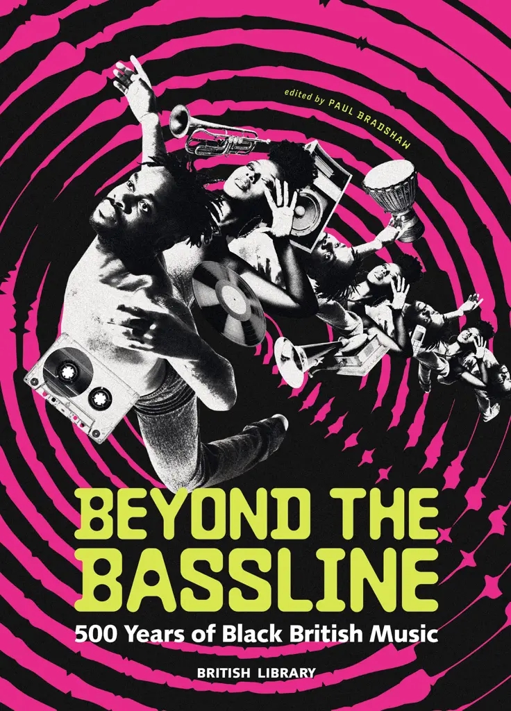 Album artwork for Beyond the Bassline: 500 Years of Black British Music by Edited by Paul Bradshaw