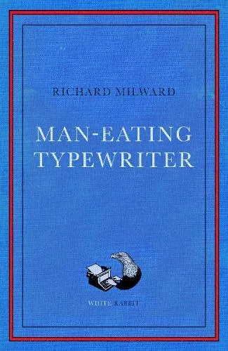 Album artwork for Man - Eating Typewriter by Richard Milward