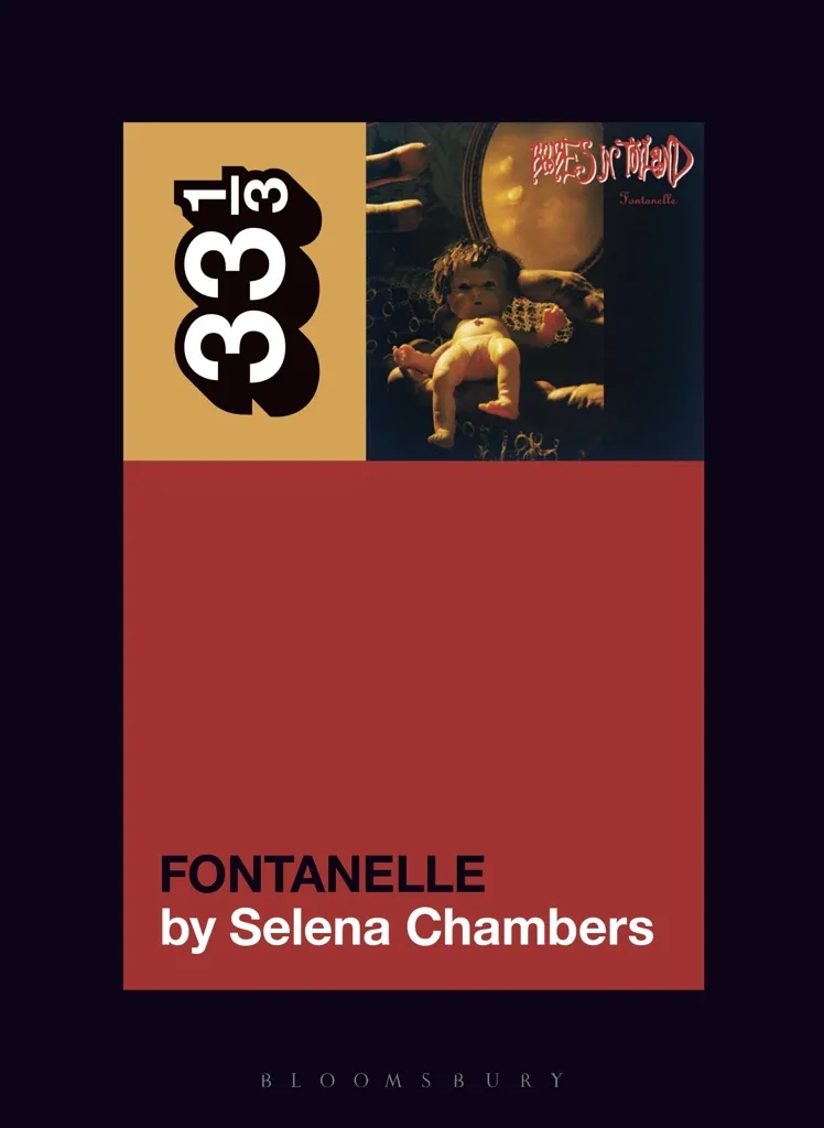 Album artwork for Babes in Toyland’s Fontanelle (33 1/3)  by Selena Chambers