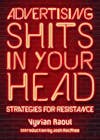 Album artwork for Advertising Shits In Your Head: Strategies for Resistance by Vyvian Raoul,  Josh Macphee