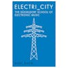Album artwork for Electri_City: The Dusseldorf School of Electronic Music by Rudi Esch