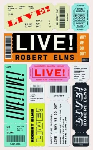 Album artwork for Live!: Why We Go Out by Robert Elms