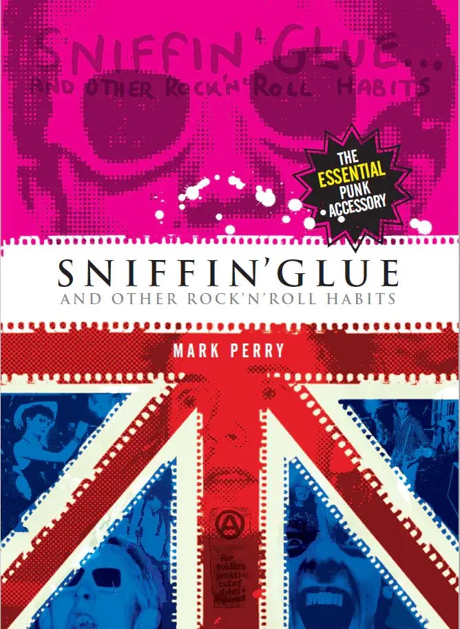 Album artwork for Sniffin' Glue... And Other Rock ‘n’ Roll Habits by Mark Perry