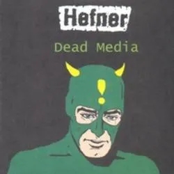 Album artwork for Dead Media by Hefner