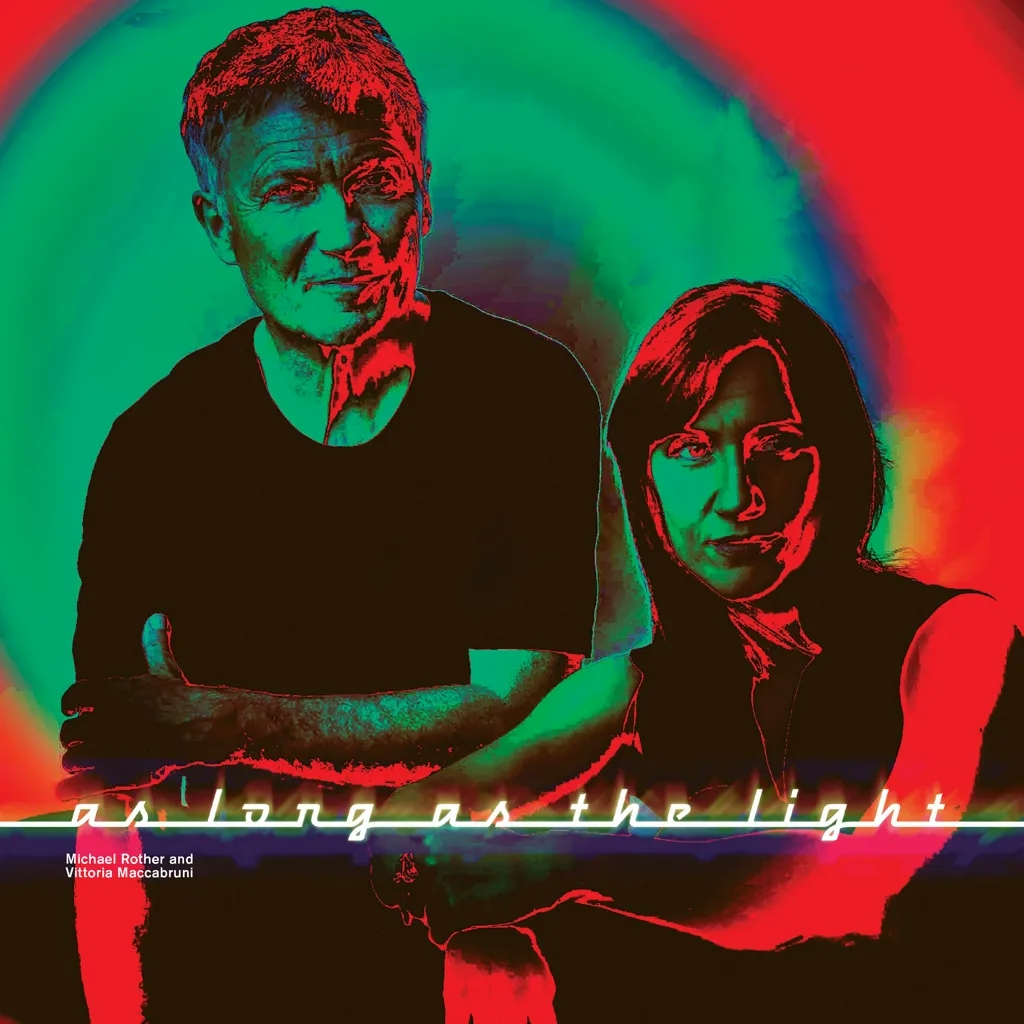 Album artwork for As Long as the Light by Michael Rother / Vittoria Maccabruni