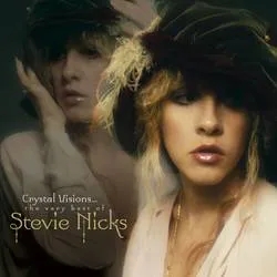Album artwork for Crystal Visions...the Very Best of Stevie Nicks by Stevie Nicks