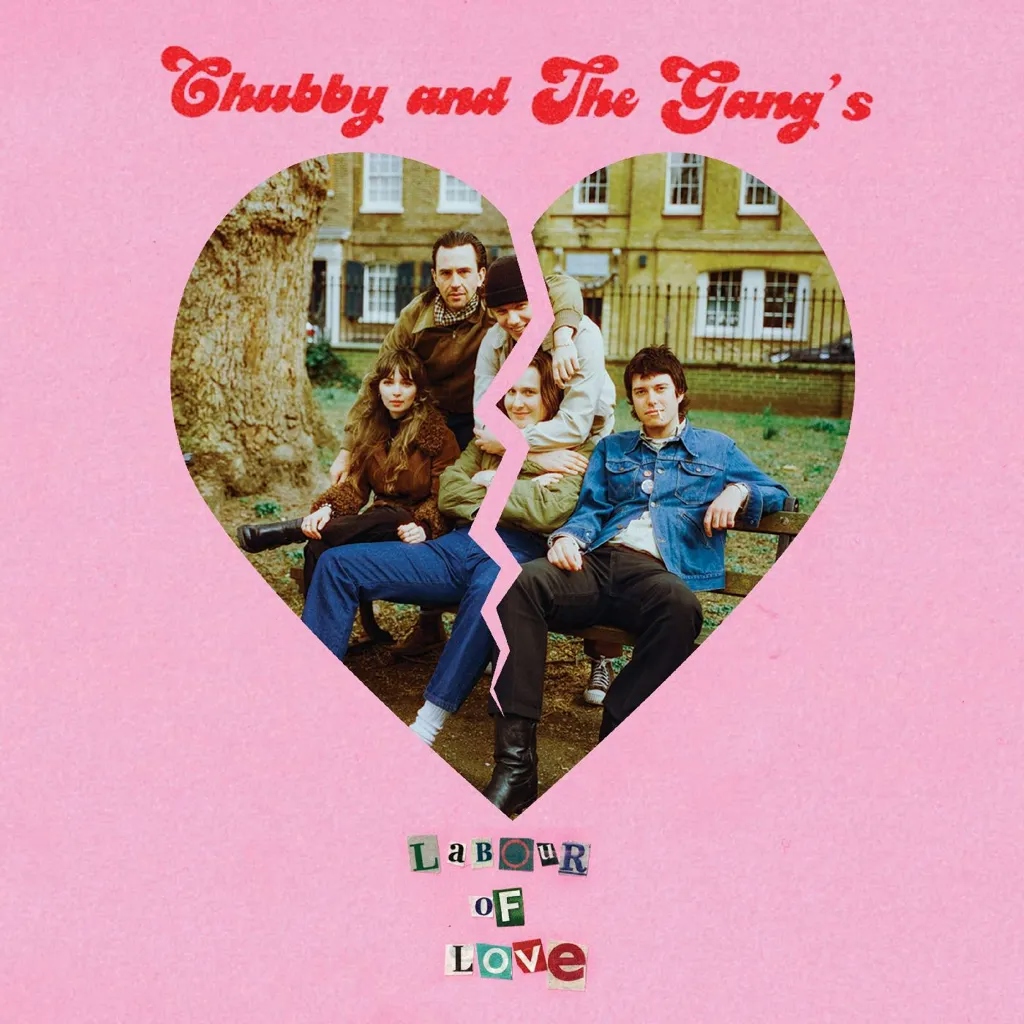 Album artwork for Labour Of Love by Chubby and the Gang