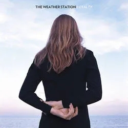 Album artwork for Loyalty by The Weather Station
