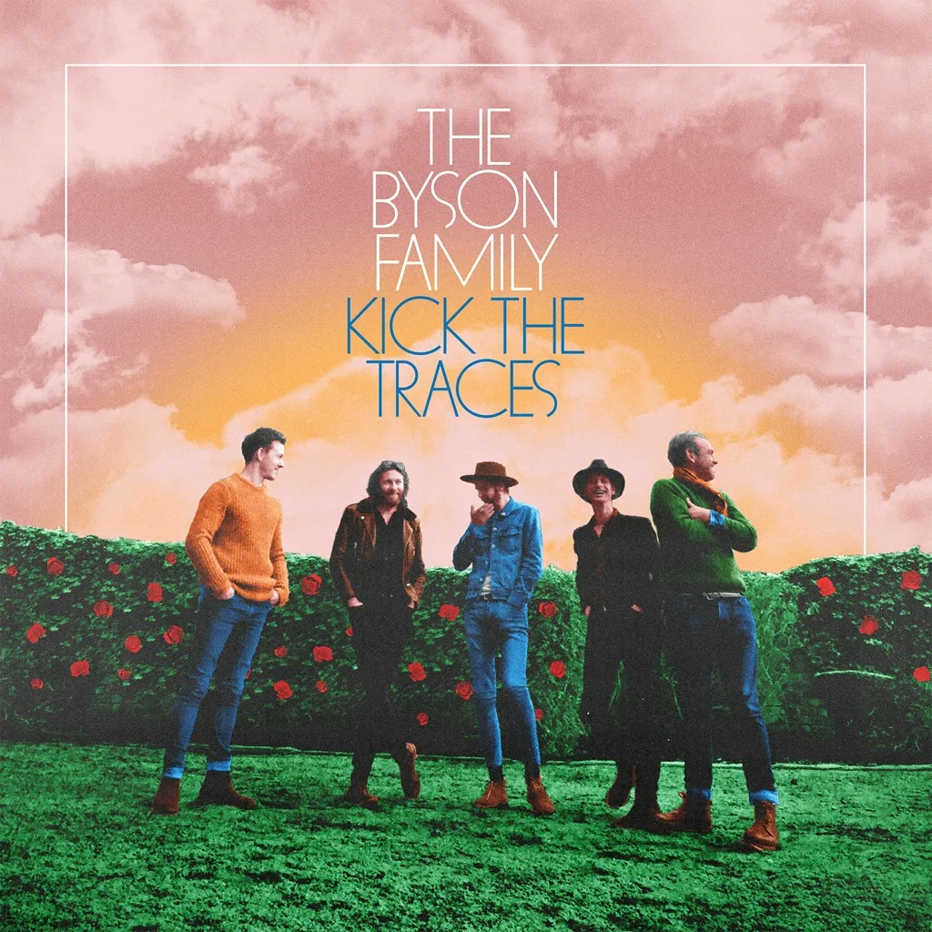 Album artwork for Kick The Traces (Extended Edition) by The Byson Family