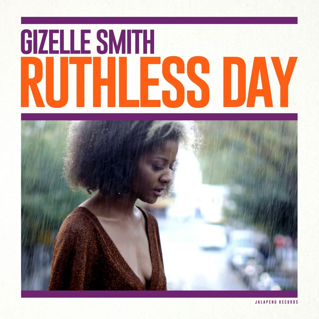 Album artwork for Ruthless Day by Gizelle Smith