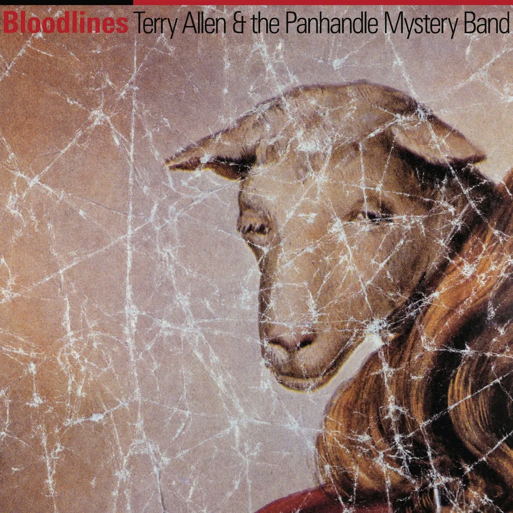 Album artwork for Bloodlines by Terry Allen and the Panhandle Mystery Band