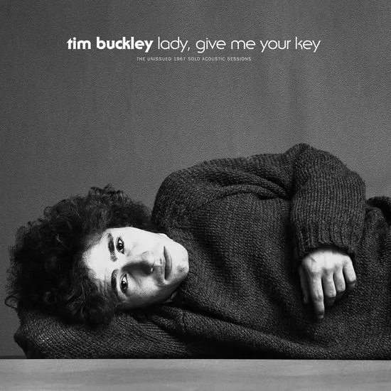 Album artwork for Lady, Give Me Your Key - The Unissud 1967 Solo Acoustic Sessions by  Tim Buckley