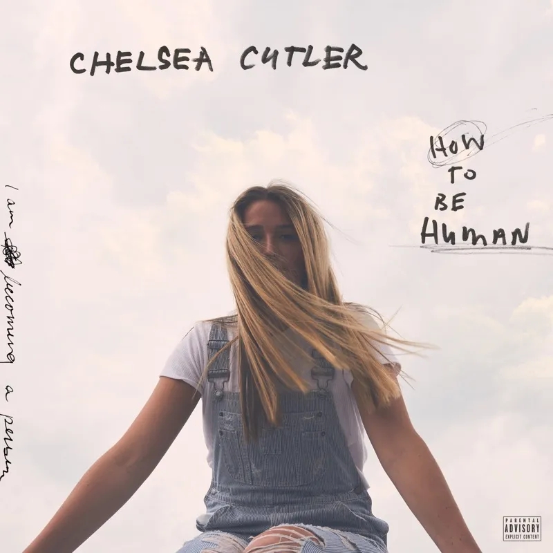 Album artwork for How To Be Human by Chelsea Cutler