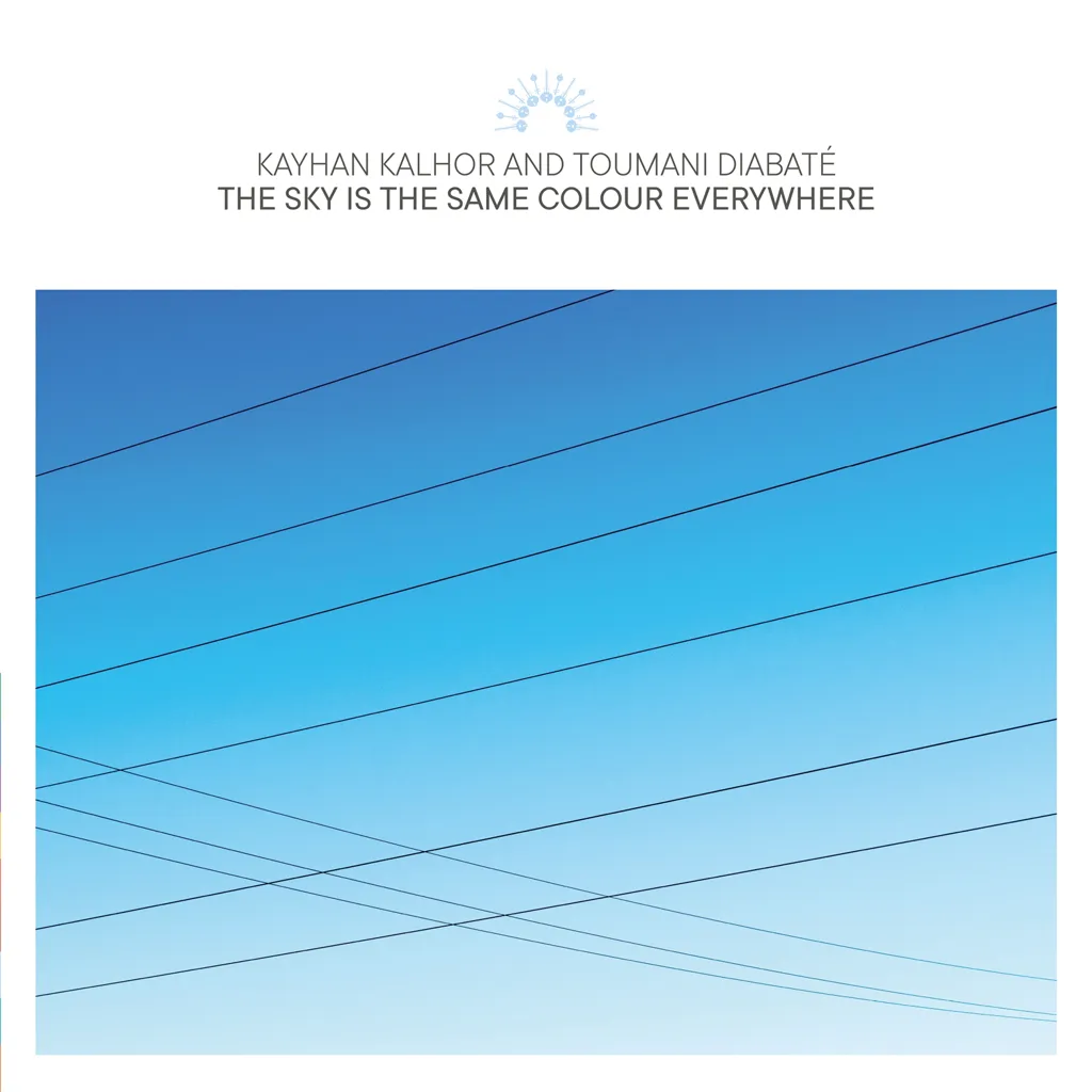 Album artwork for The Sky Is the Same Colour Everywhere by Kayhan Kalhor and Toumani Diabate