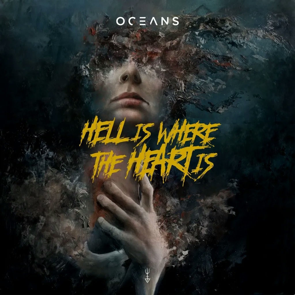 Album artwork for Hell Is Where the Heart Is by Oceans