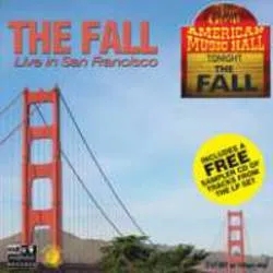 Album artwork for Live In San Fransisco by The Fall