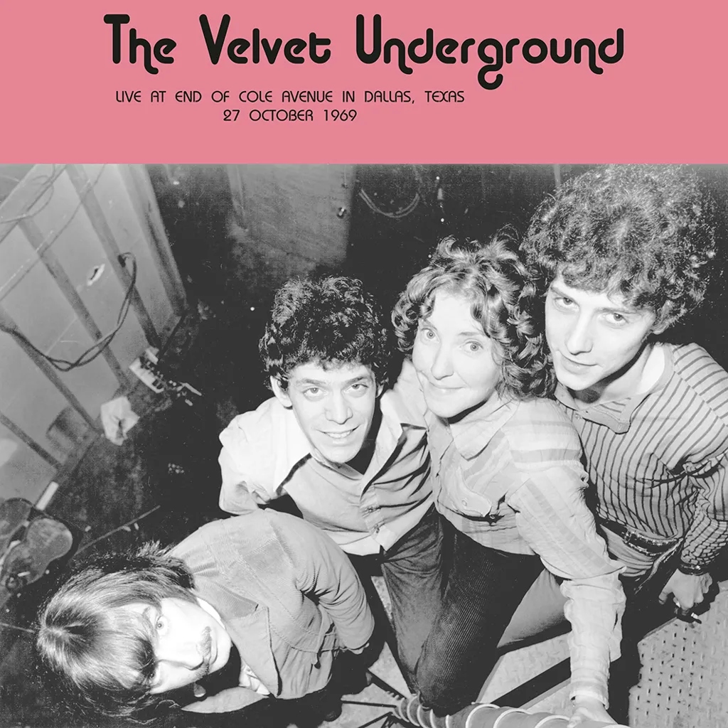 Album artwork for Live at End of Cole Avenue in Dallas, Texas 27 October 1969 by The Velvet Underground