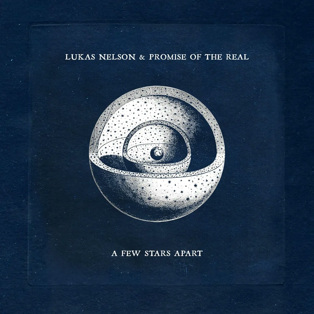 Album artwork for A Few Stars Apart by Lukas Nelson and Promise of the Real