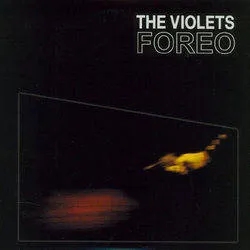 Album artwork for Foreo by The Violets